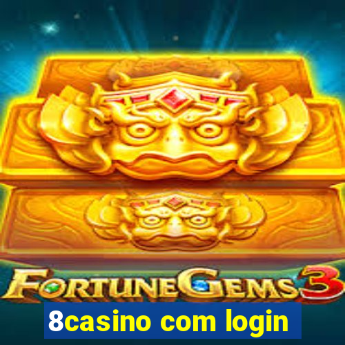 8casino com login